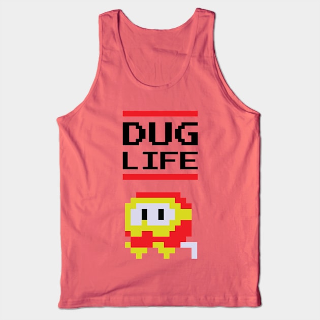 Dug Life Tank Top by bobbuel